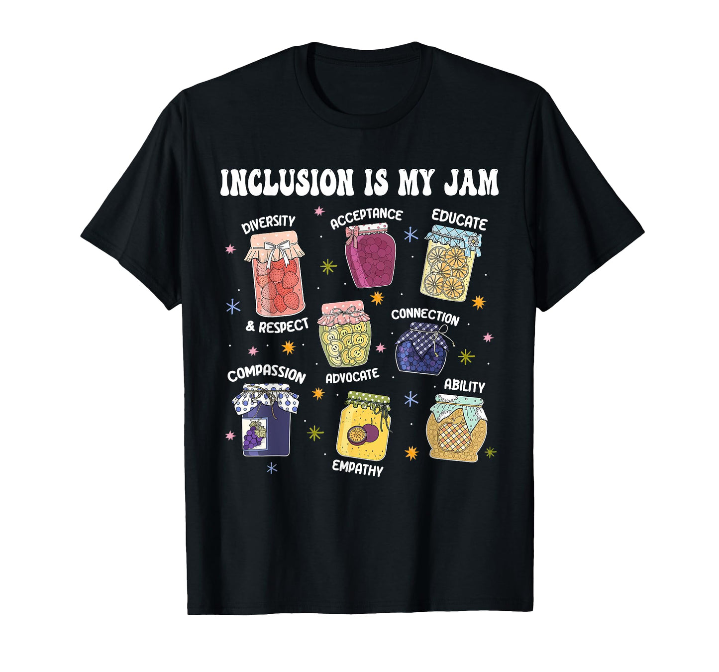 Inclusion Is My Jam Special Education Teacher Autism Para T-Shirt