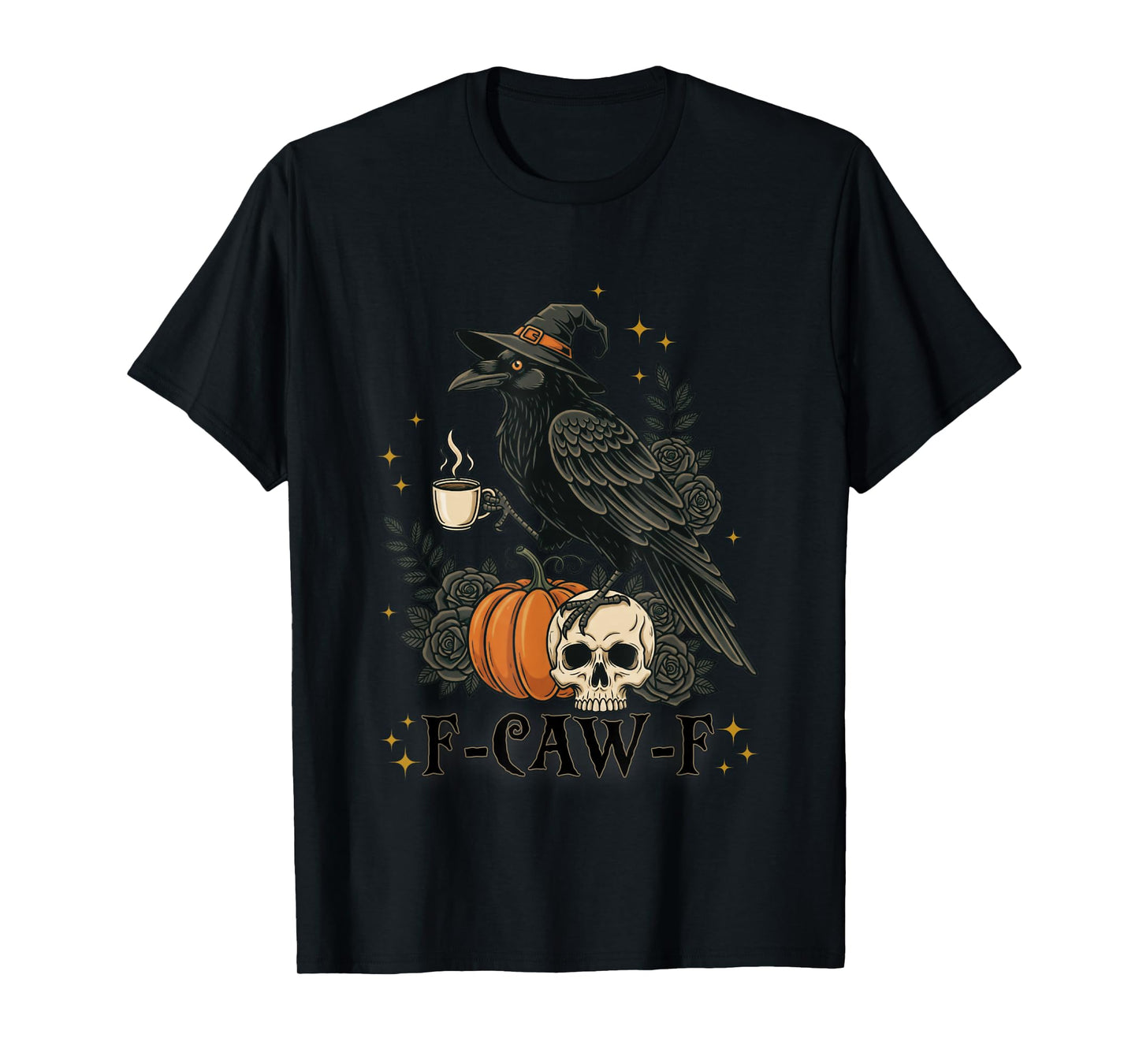 Black Crow, F-Caw-F Funny Bird Coffee Gothic Adult Humor T-Shirt