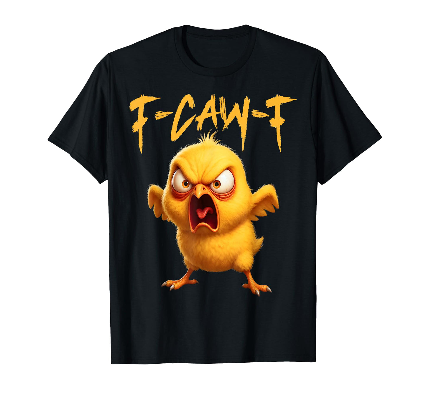 F Caw F Chick T-Shirt