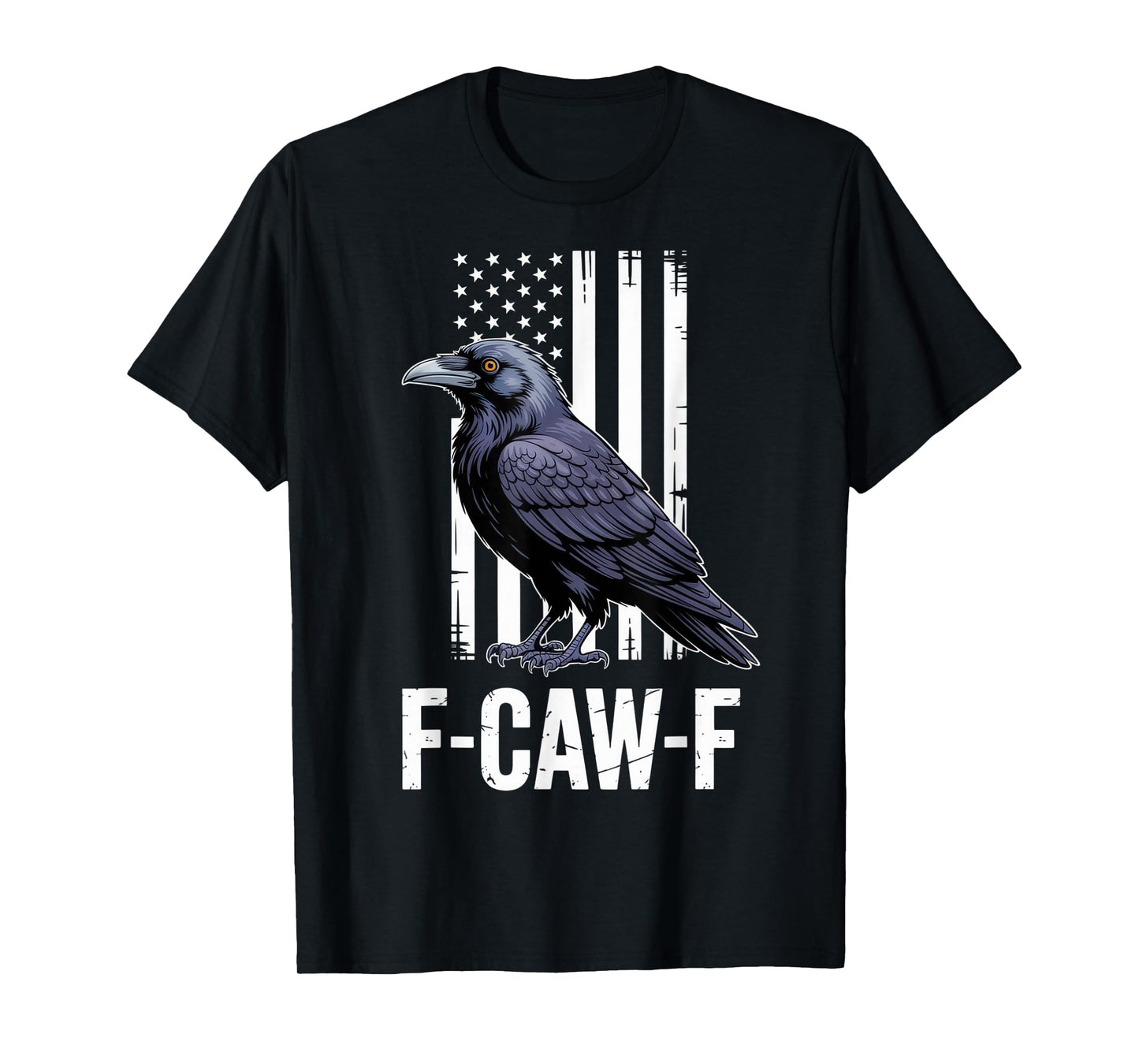 F-CAW-F Funny Raven American Flag Outfit Patriotic Crow Look T-Shirt