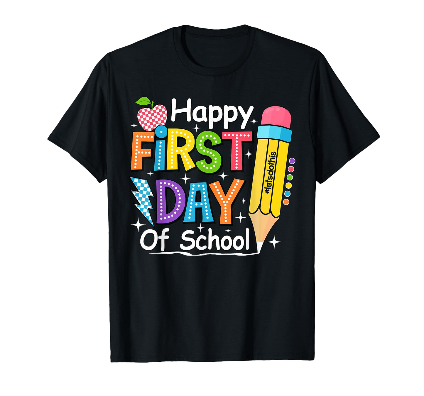 Happy First Day Of School Teacher Kids Back To School T-Shirt