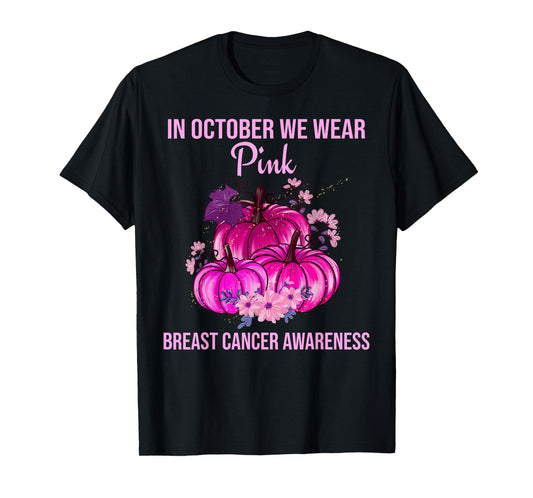 In October We Wear Pink Thanksgiving Breast Cancer Awareness T-Shirt
