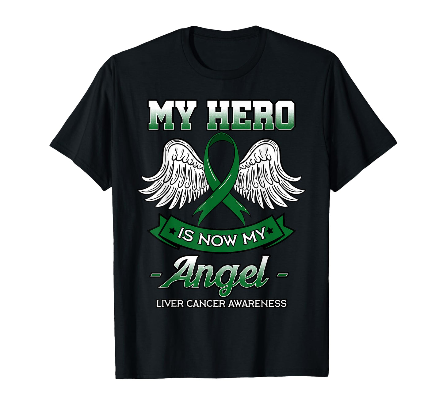 My Hero Is Now My Angel Liver Cancer Jaundice Clouds Green T-Shirt