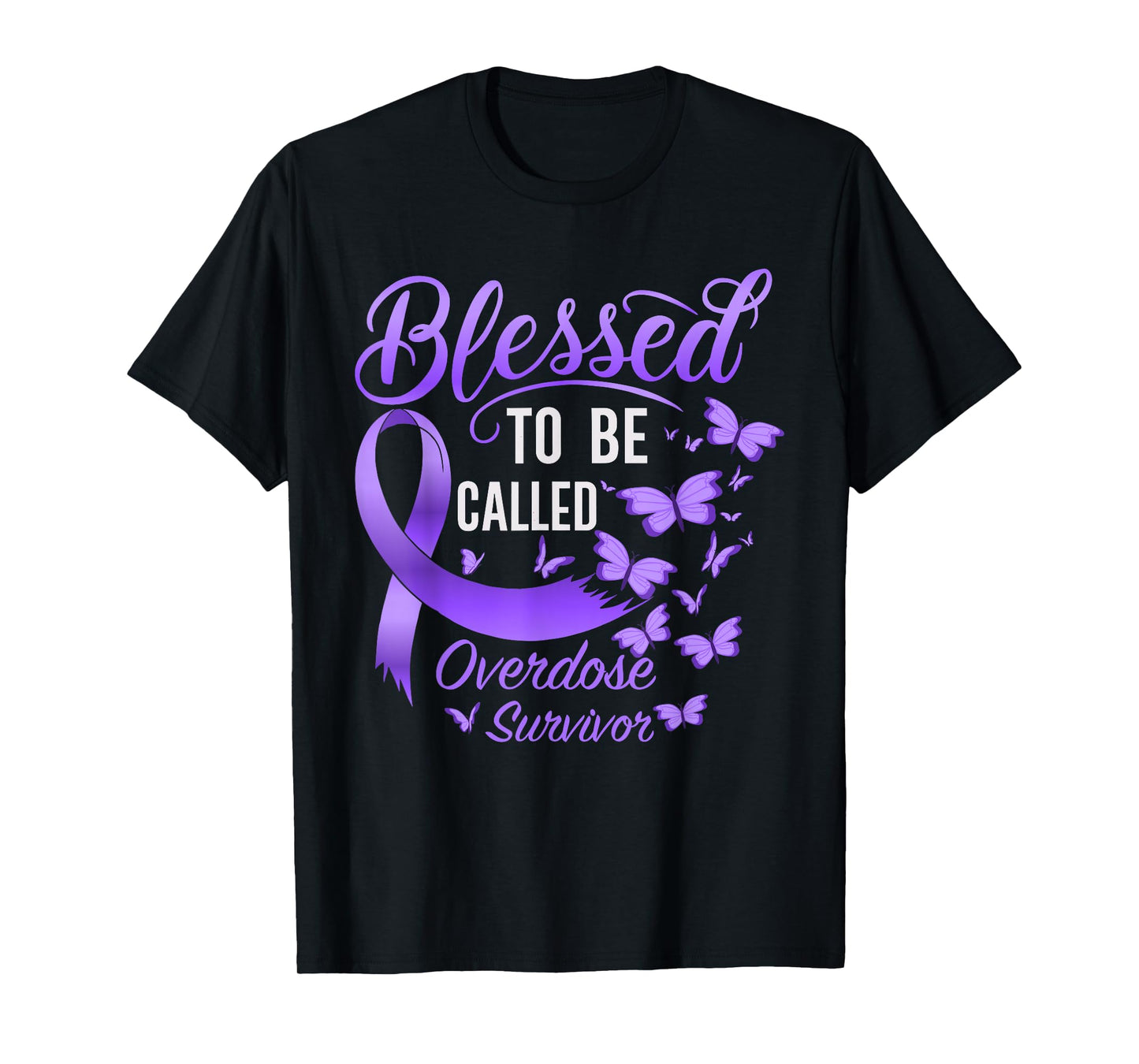 Blessed To Be Called Overdose Survivor Overdose Awareness T-Shirt