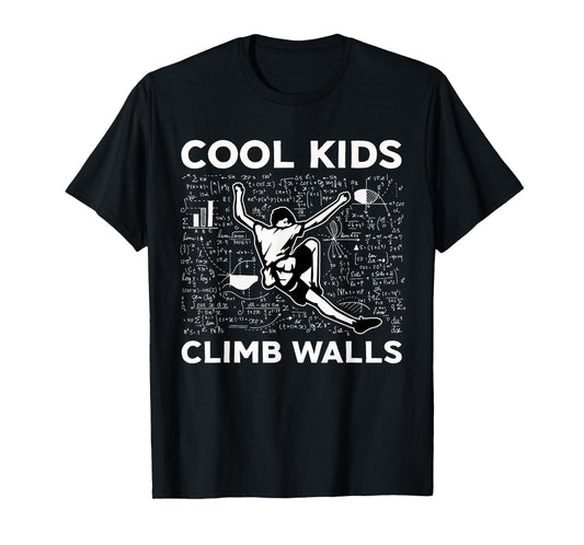 Cool Kids Climb Walls Funny Rock Climbing Bouldering Kids T-Shirt