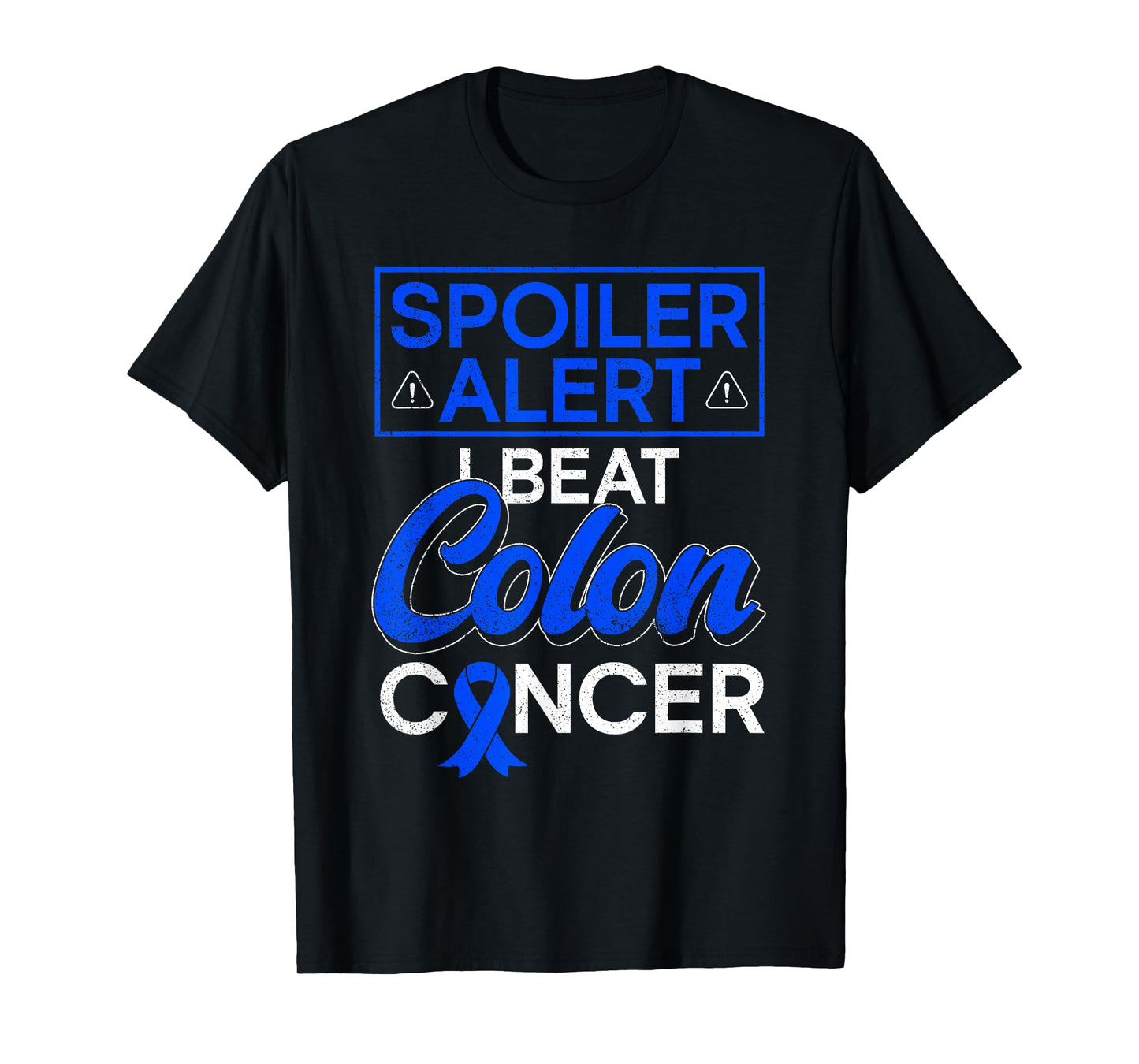 Spoiler Alert - I Beat Colon Cancer - Colon Cancer Awareness T-Shirt