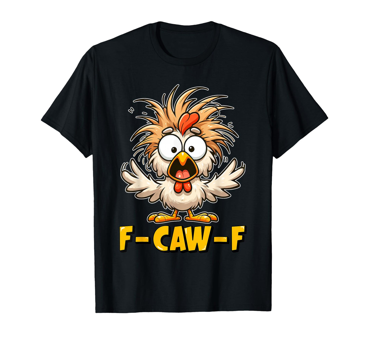 Funny F-Caw-F Chicken FCAWF Rooster Halloween Bird Crow T-Shirt