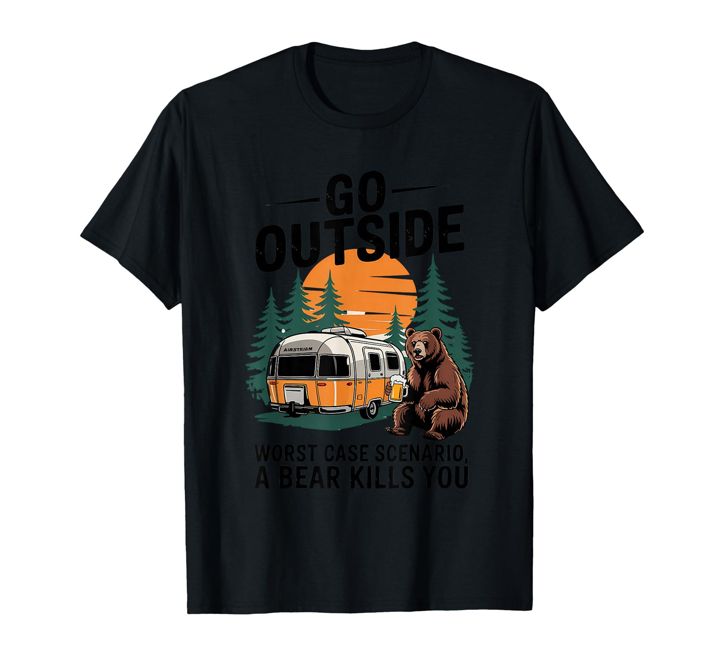 Go Outside Worst Case You get Eaten by a Bear Humor T-Shirt