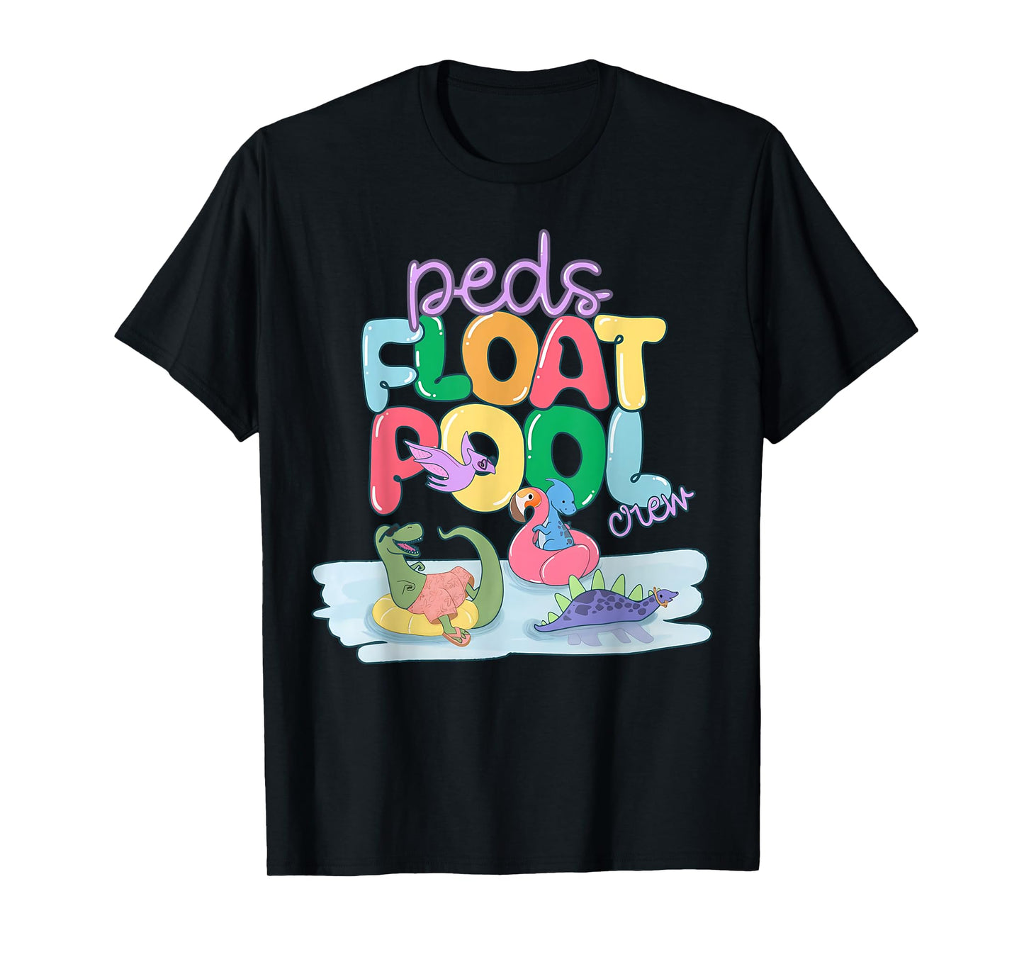 PEDS Float Pool Crew Nurse Dinosaur Peds Crew Nurse Nursing T-Shirt