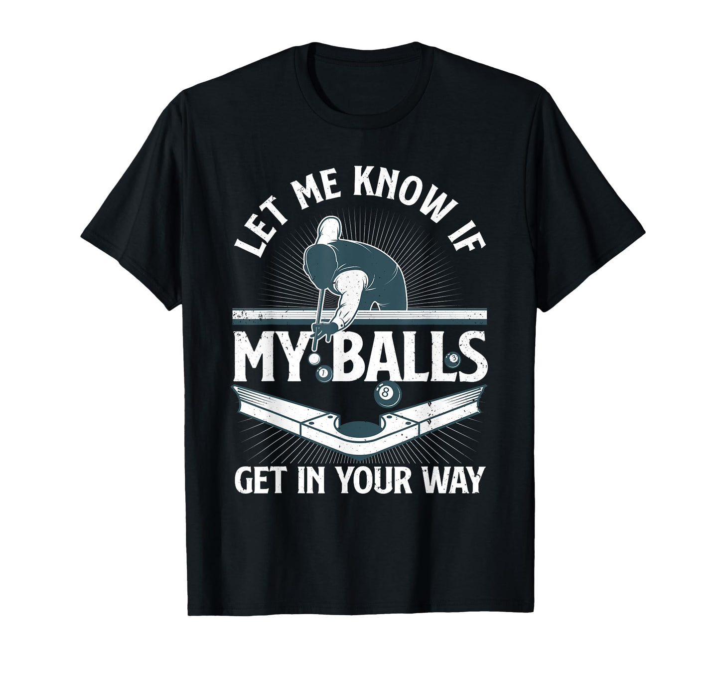 Funny Billiards Design For Men Women Billiard Pool Player T-Shirt