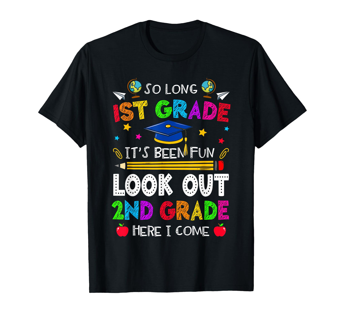So Long 1st Grade Graduation 2nd Grade Here I Come 2024 T-Shirt