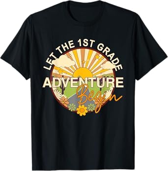 Back To School Let the 1st Grade Adventure Begin First Grade T-Shirt