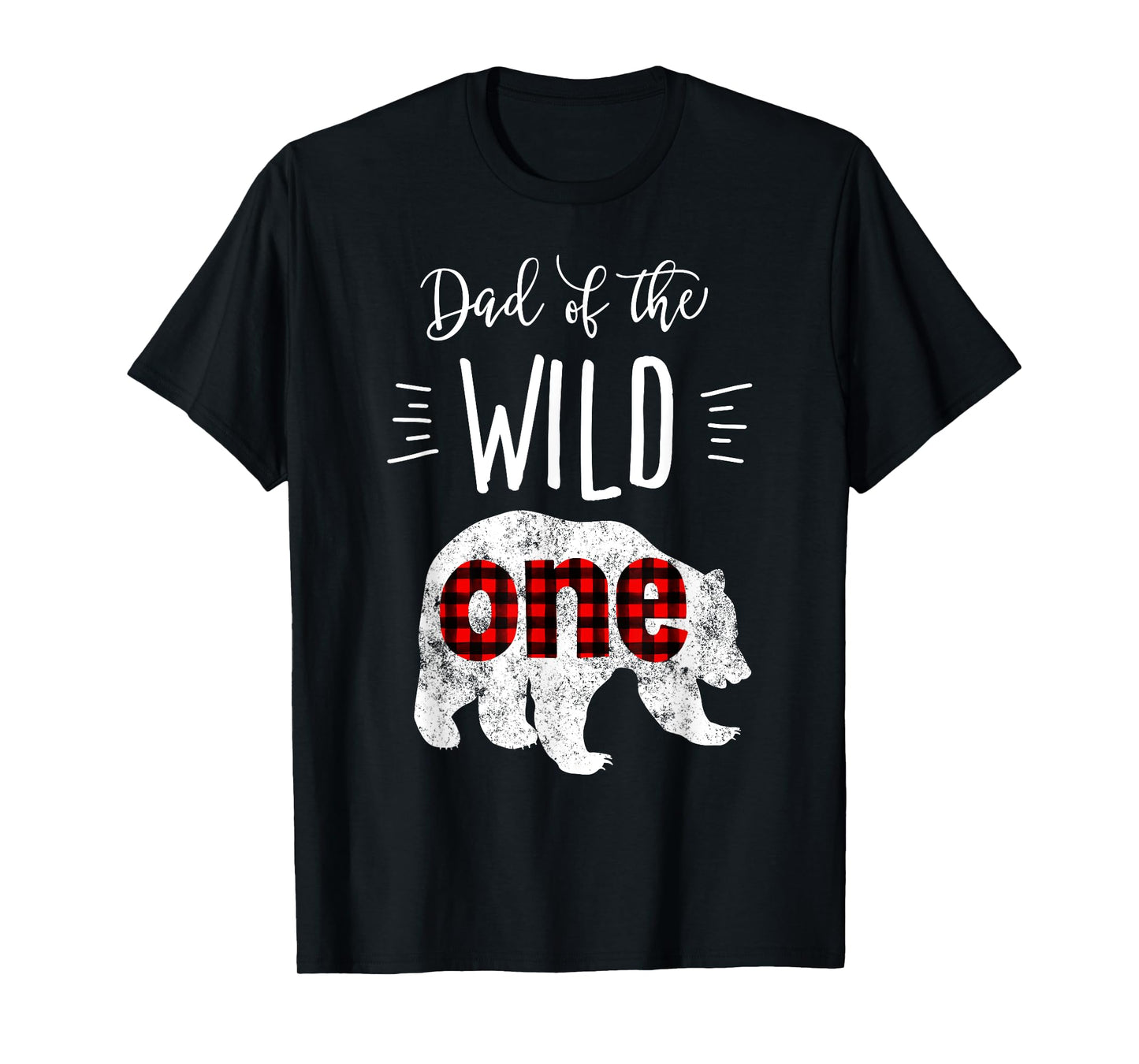 Dad of the Wild One Shirt Bear Lumberjack 1st Birthday Tee T-Shirt