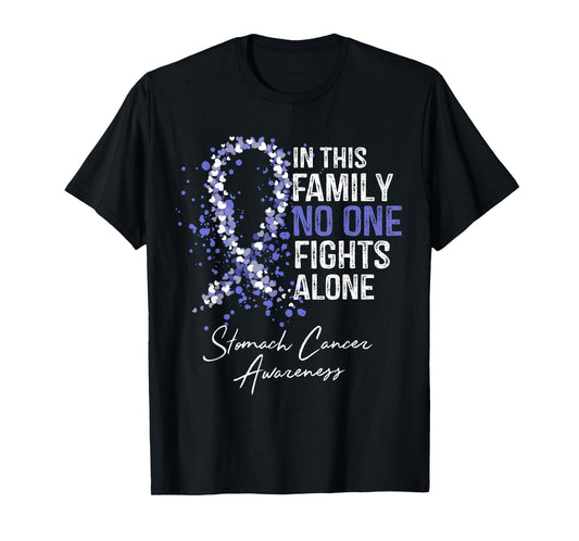 In This Family No One Fights Alone Shirt Stomach Cancer T-Shirt