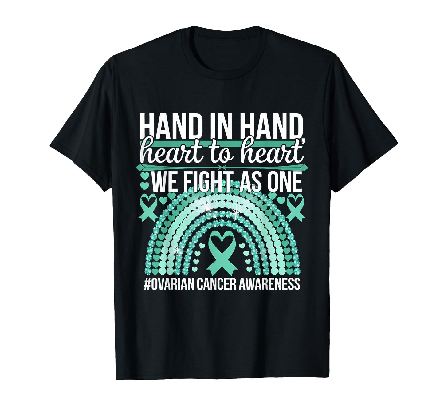 Ovarian Cancer Awareness We Fight As One Teal Ribbon T-Shirt