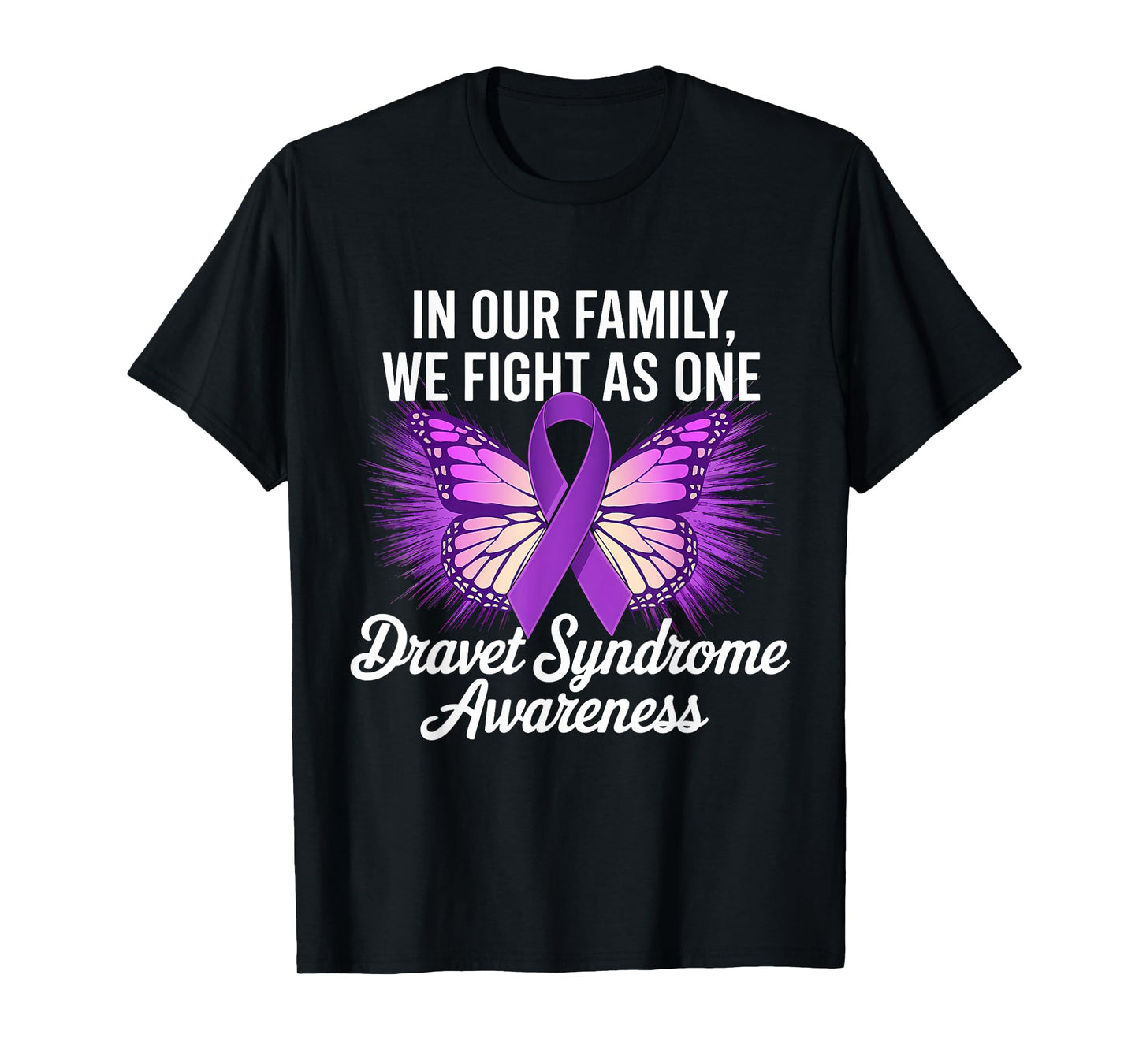 We Fight As One Dravet Syndrome Awareness Month Butterfly T-Shirt