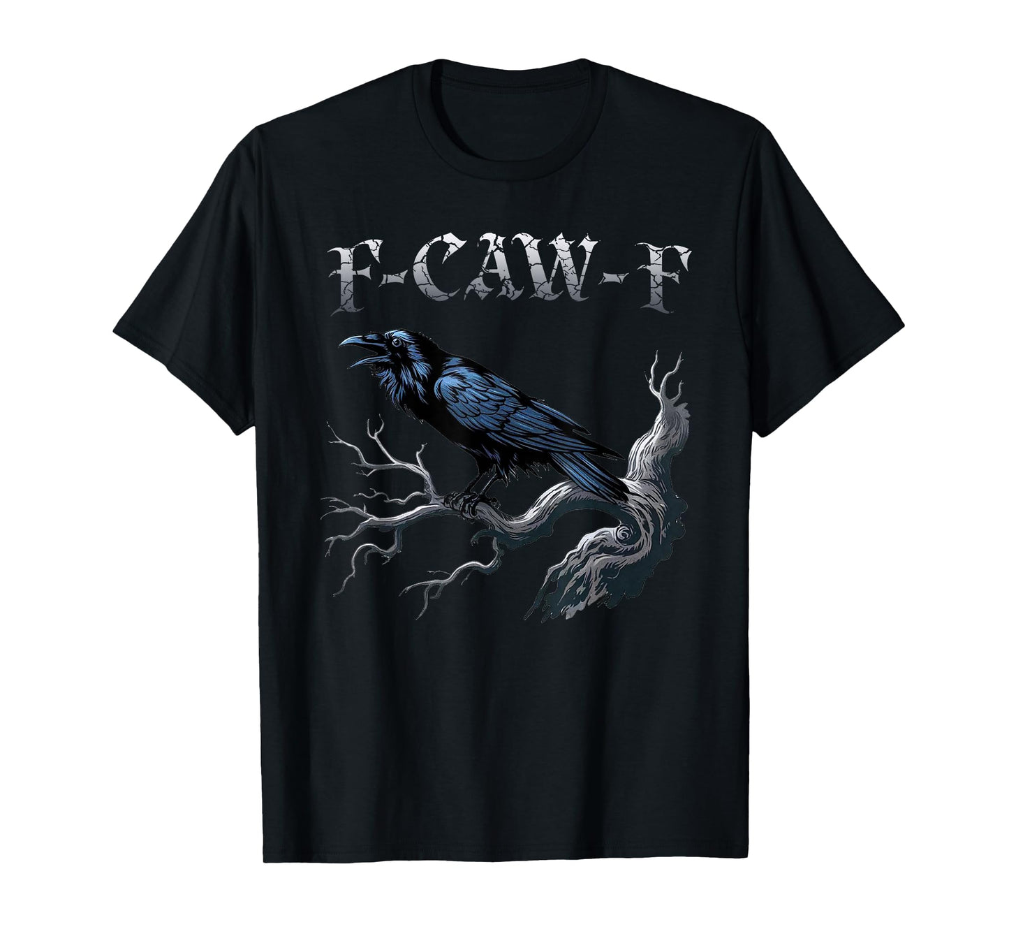 F-Caw-F Black Crow Funny Black Bird Moon Gothic Adult Humor T-Shirt