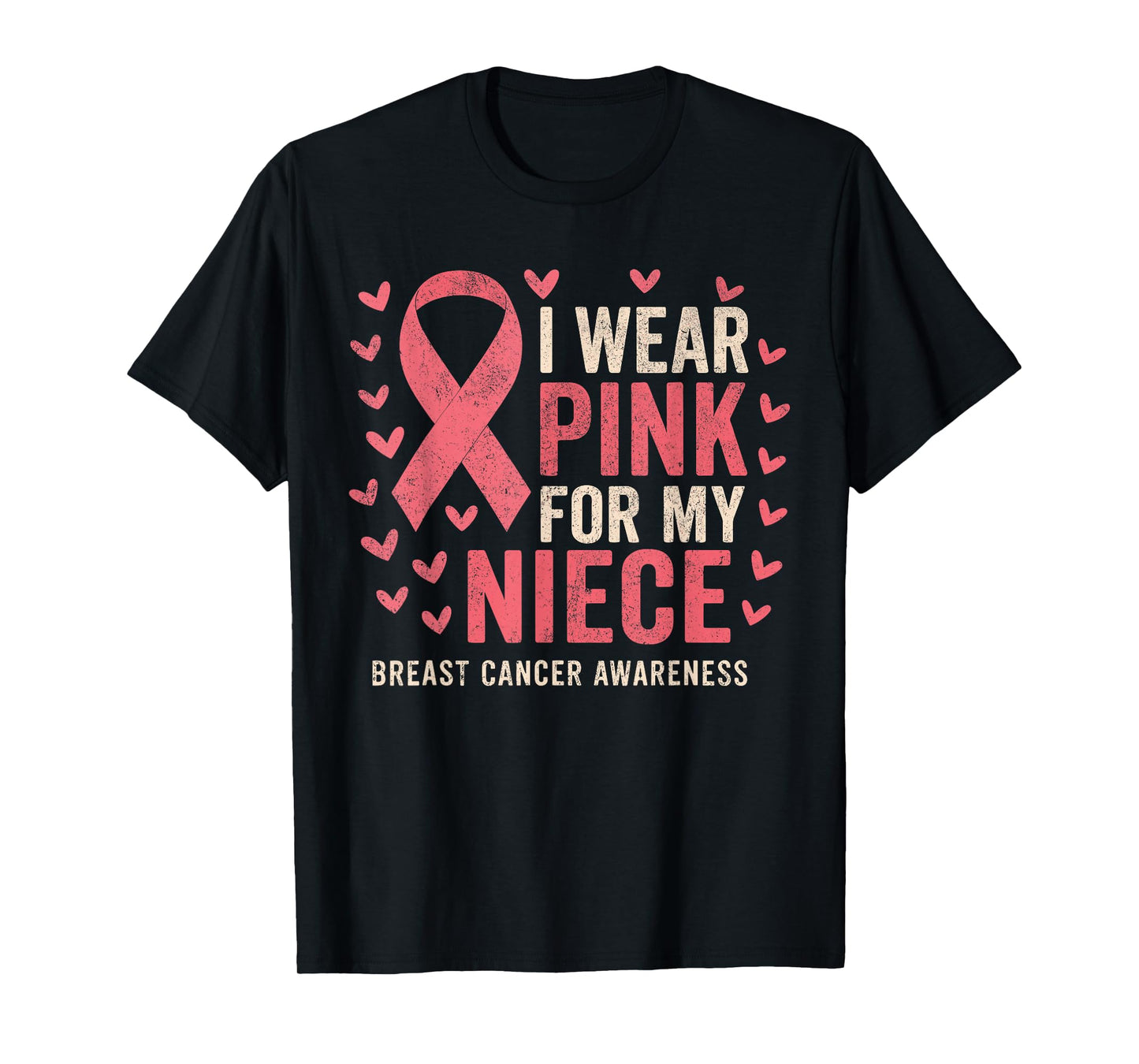 I Wear Pink For My Niece Ribbon Breast Cancer Awareness T-Shirt