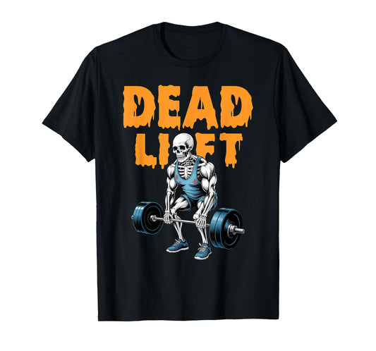 Deadlift Skeleton Gym Lifting Weights Training - Halloween T-Shirt