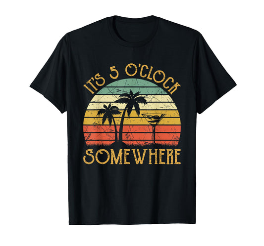 It's 5 O'clock Somewhere Funny Summer Beach Vacation T-Shirt for Men Women