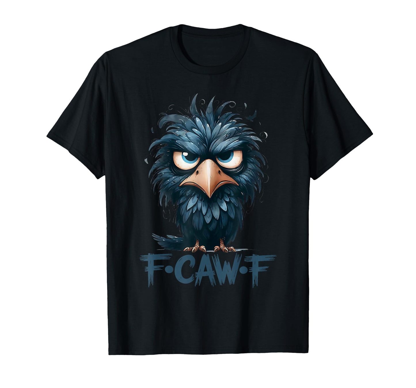Halloween F Caw F Black Bird F-Caw-F Crow Women Men T-Shirt