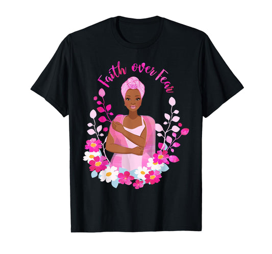 Faith Over Fear Breast Cancer Awareness African American T-Shirt