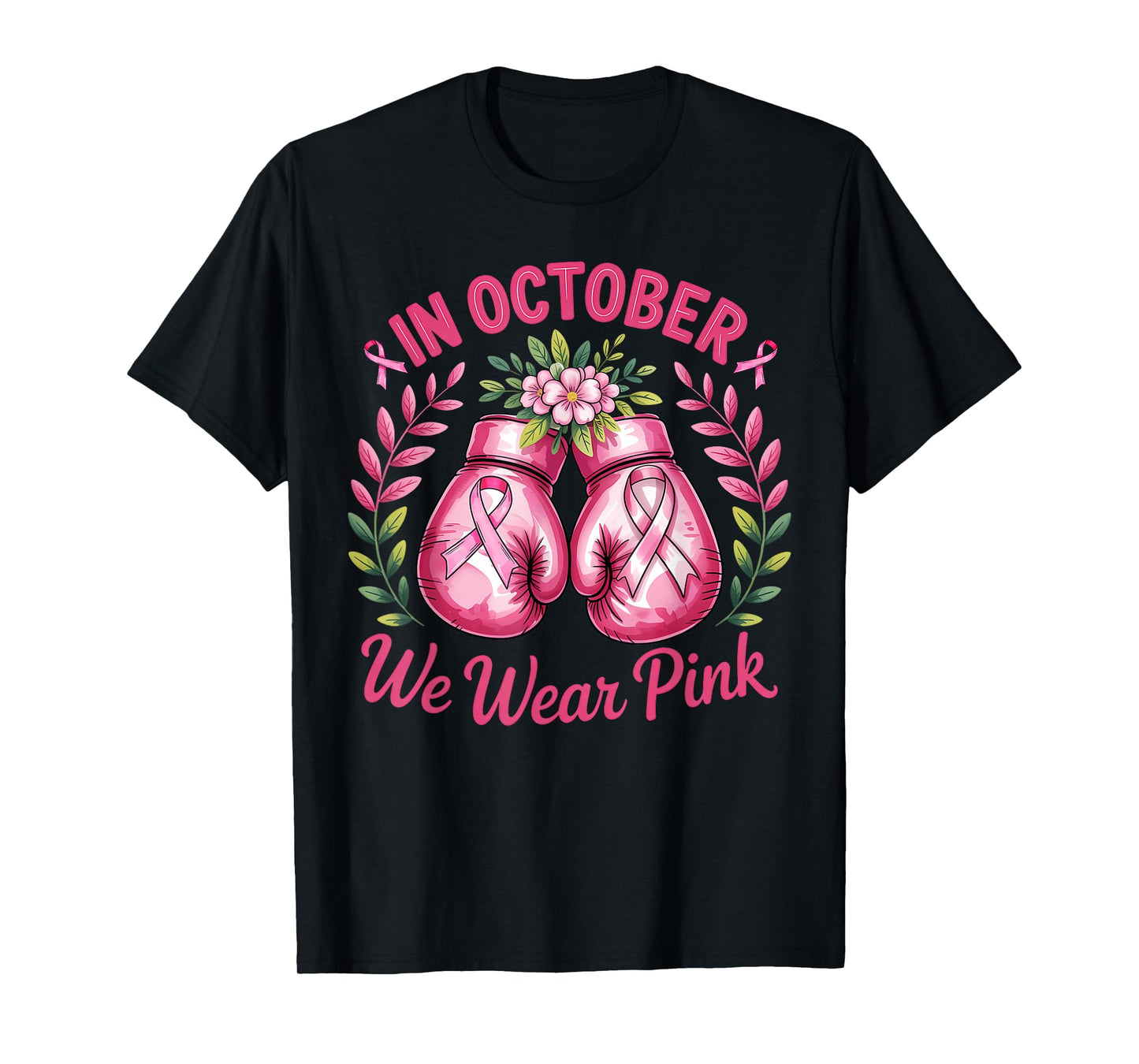 in October We Wear Pink Ribbon Pink Boxing Breast Cancer T-Shirt