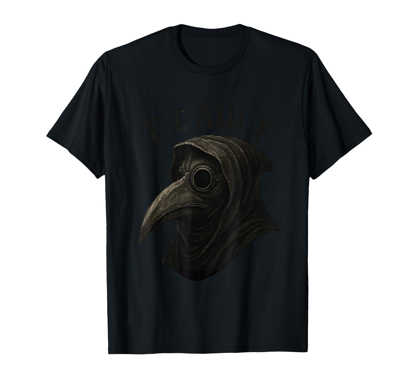 F-Caw-F Halloween Plague Doctor Mask T-Shirt