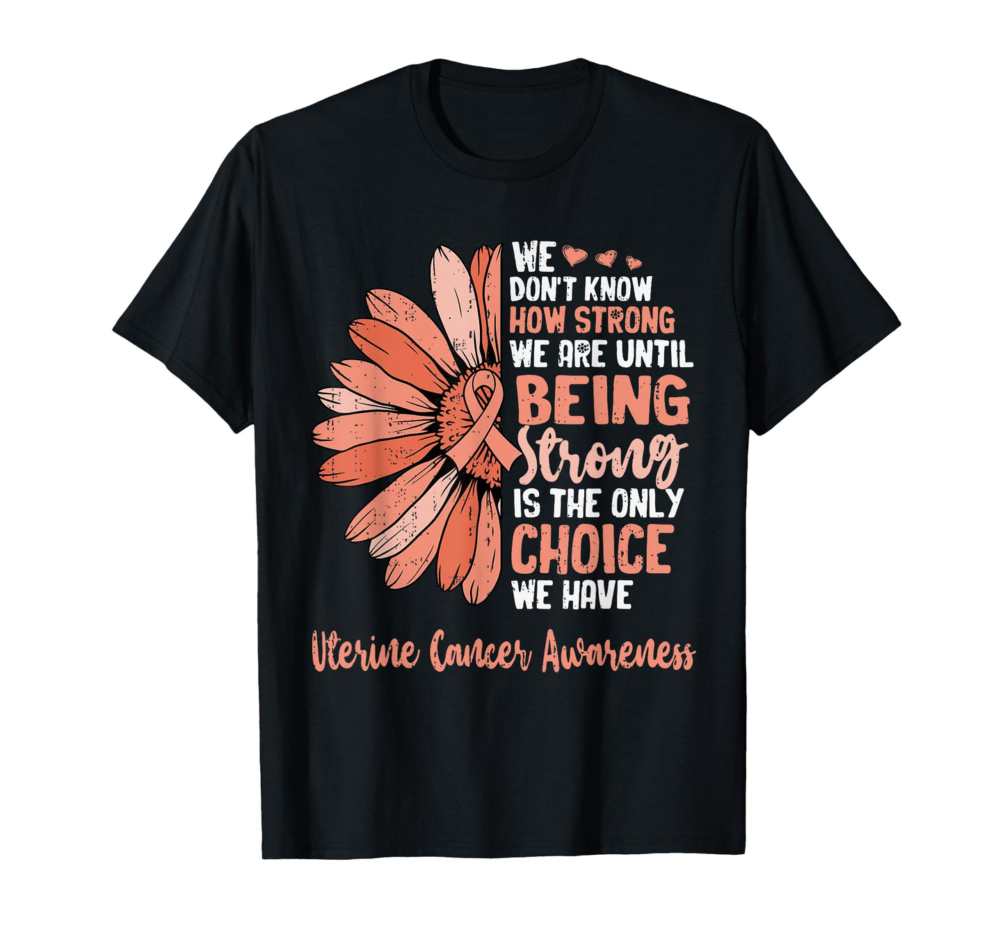 Positivity Uterine Cancer Awareness Sunflower Ribbon Peach T-Shirt