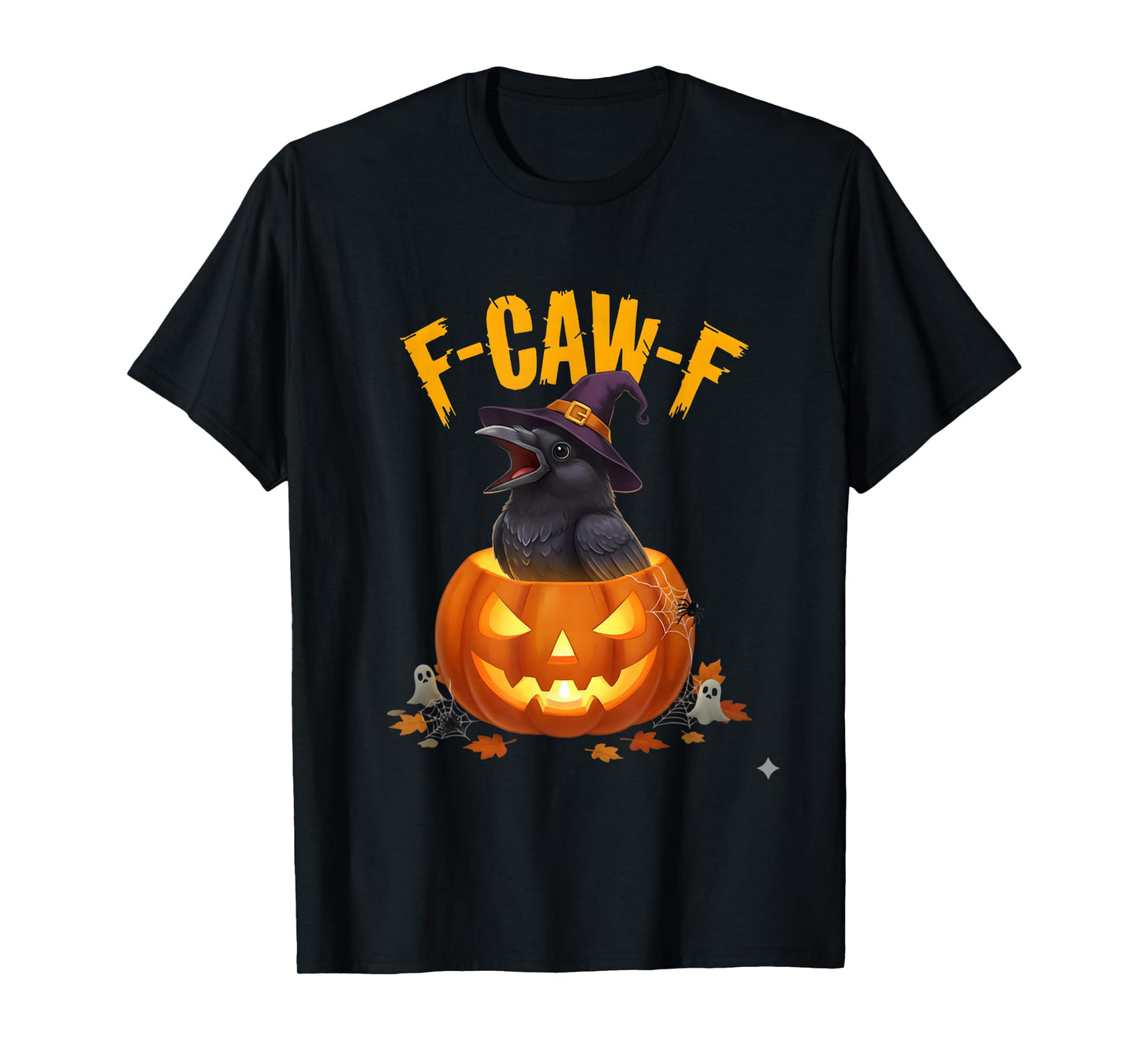 F-Caw-F Funny Raven Crow Black Bird Graphic Tee Halloween T-Shirt