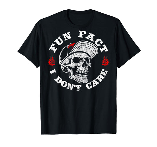 (ON Back) Fun Fact I Don't Care Funny Skeleton Saying Quote T-Shirt