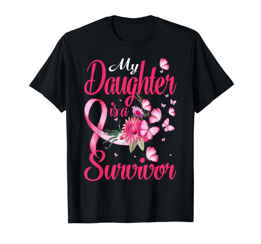 My Daughter Is A Survivor Butterfly Breast Cancer Awareness T-Shirt