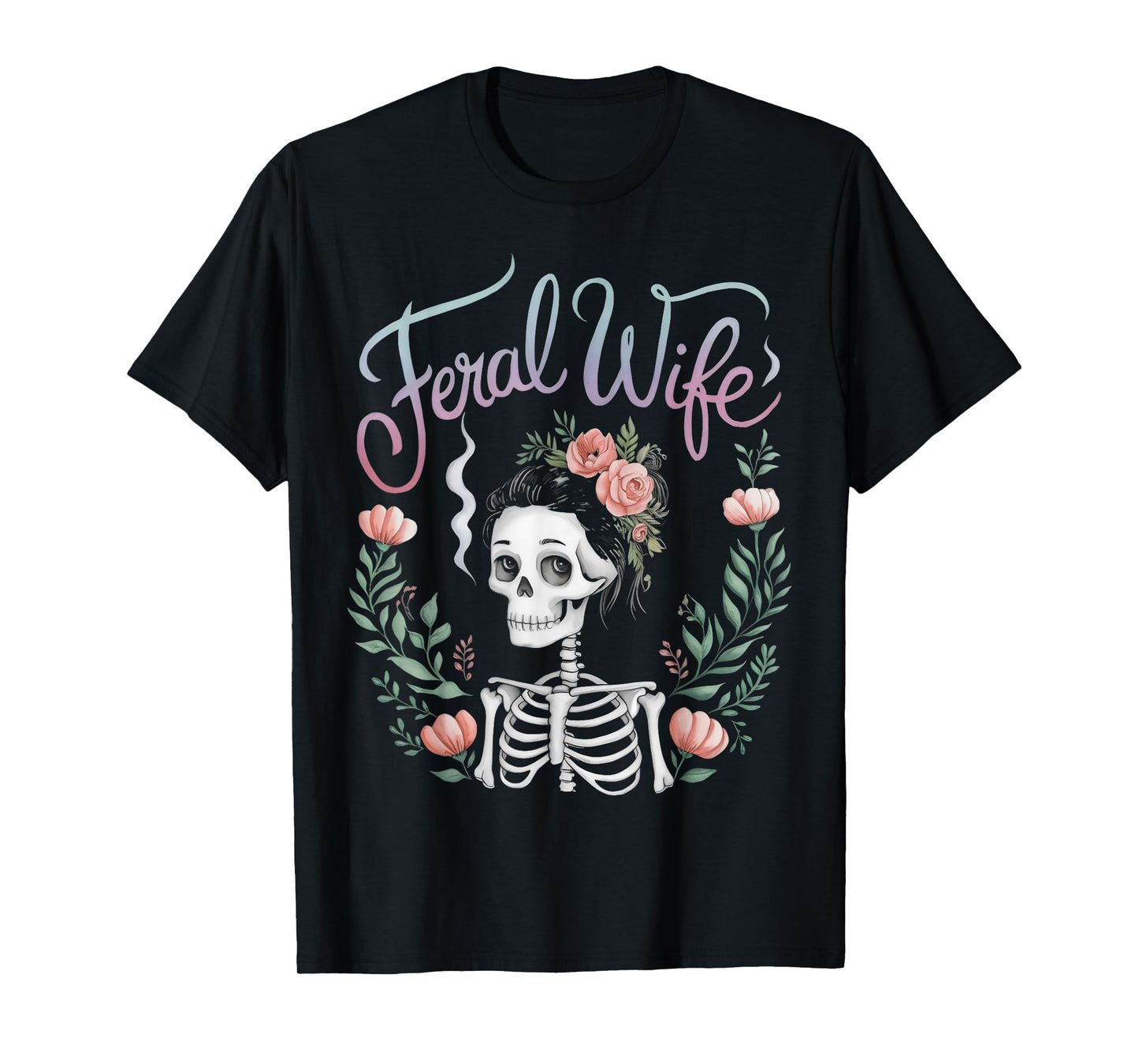 Feral Wife Skeleton Floral Aesthetic Gothic Feminine T-Shirt