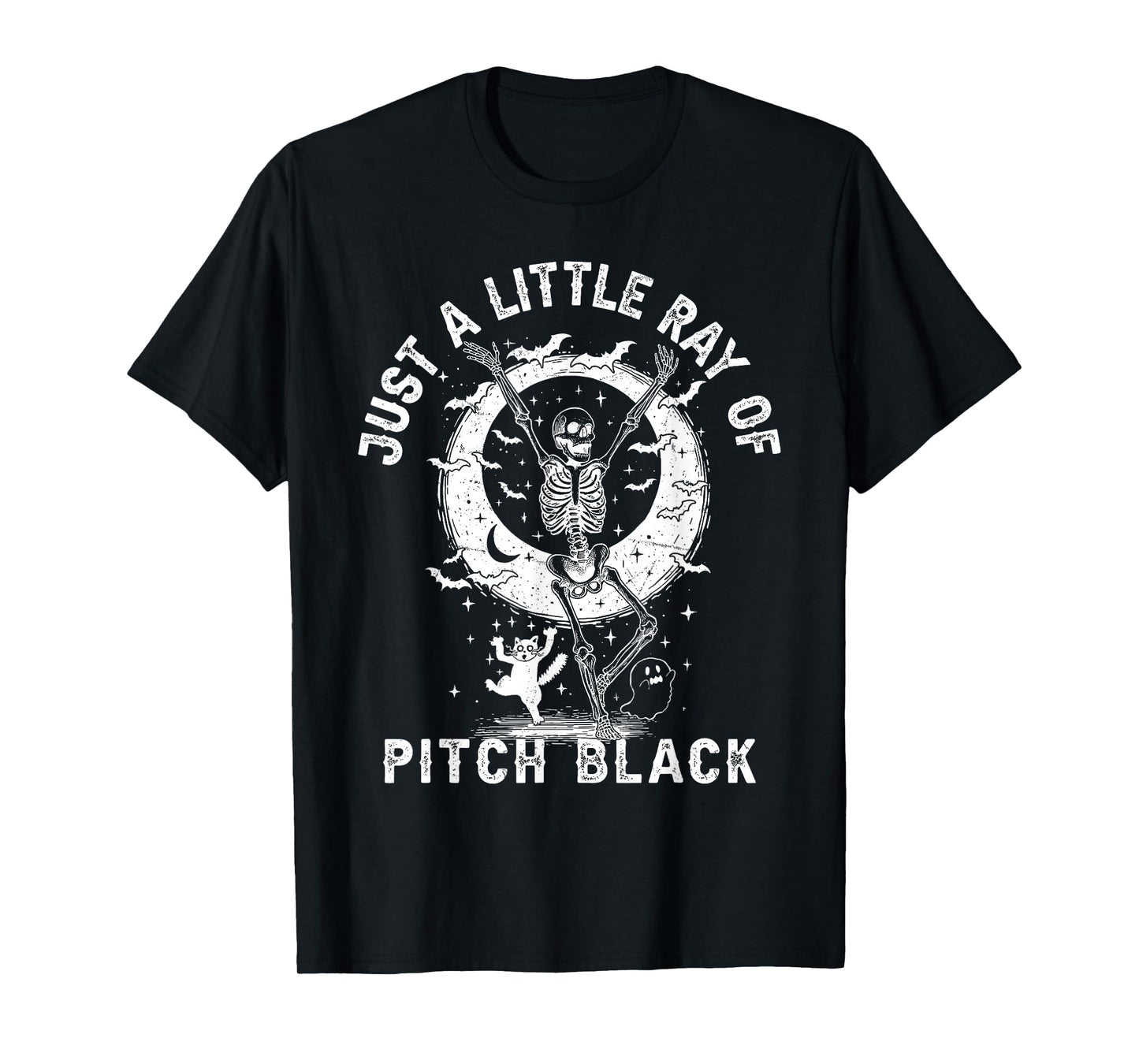 Just A Little Ray of Pitch Black Skeleton Halloween T-Shirt
