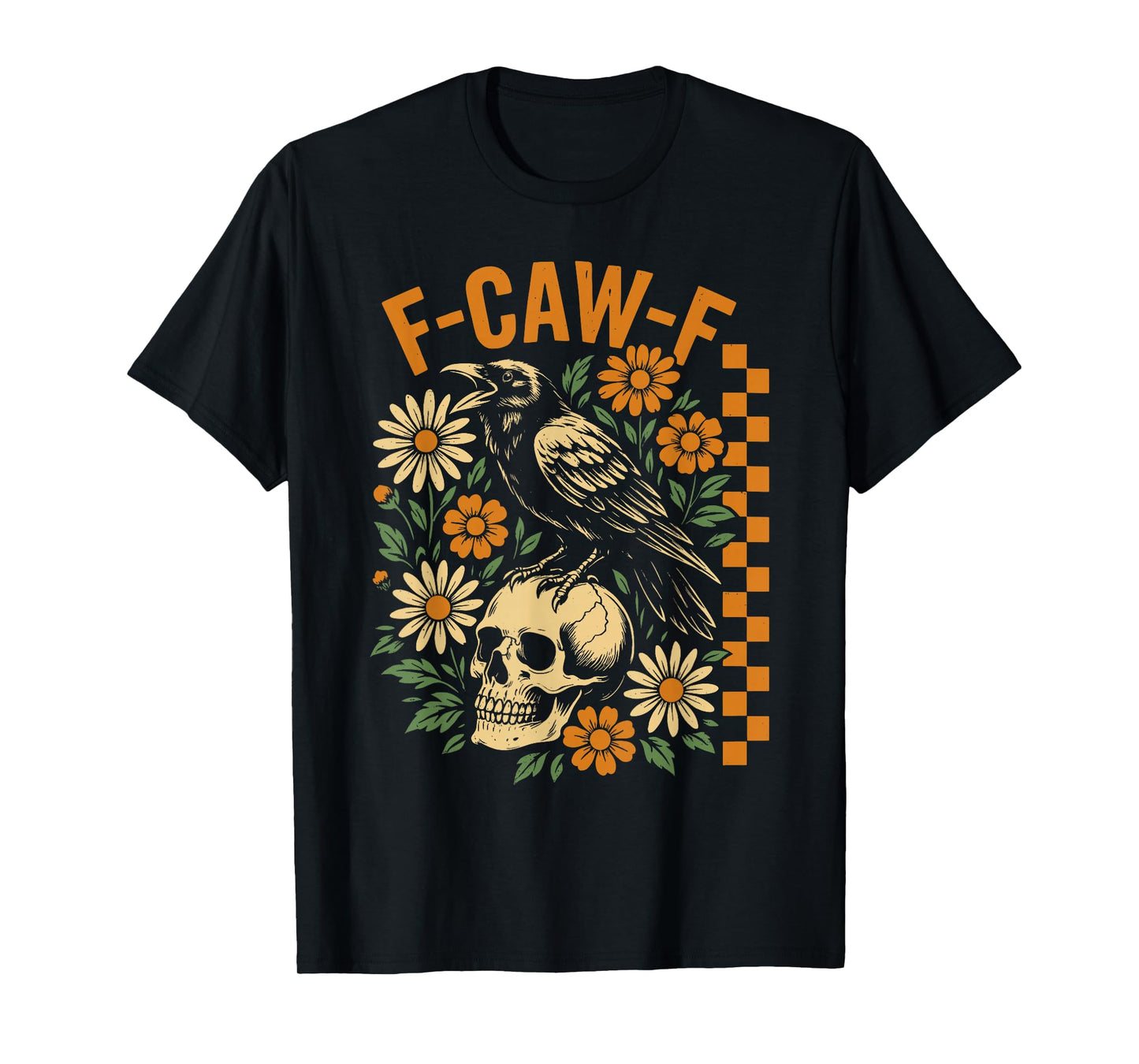 Funny Black Crow F Caw F Skull Retro Humor Meme Men Women T-Shirt
