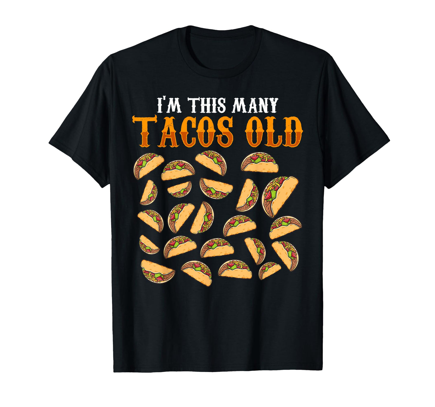 Funny 23 Year Old Taco Lovers Gag Gift, 23rd Birthday T-Shirt