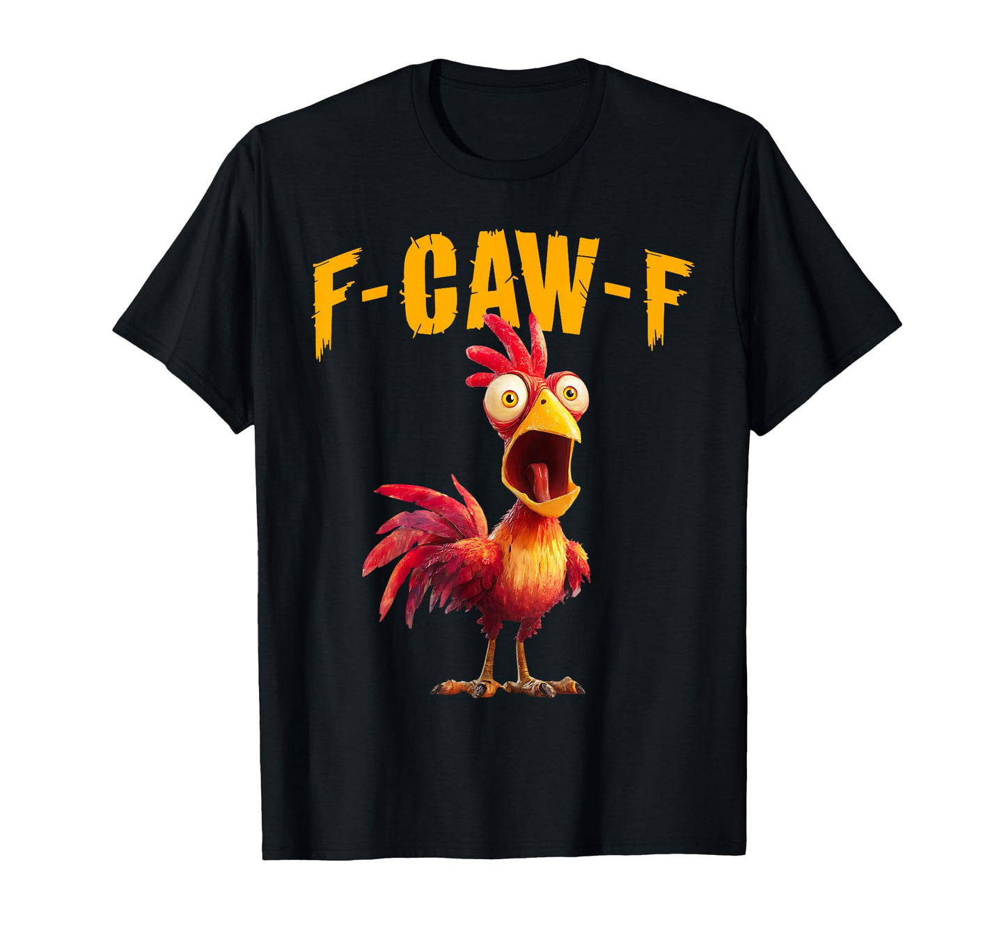 Funny F-Caw-F Chicken FCAWF Rooster Halloween Bird Crow T-Shirt
