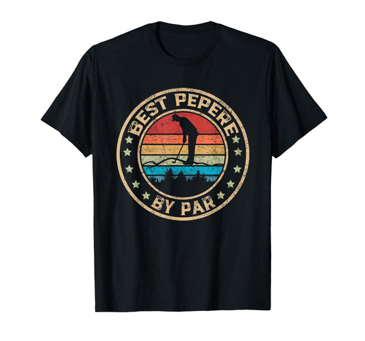 Best Pepere by Par Golf Lover for Men Funny Fathers Day T-Shirt