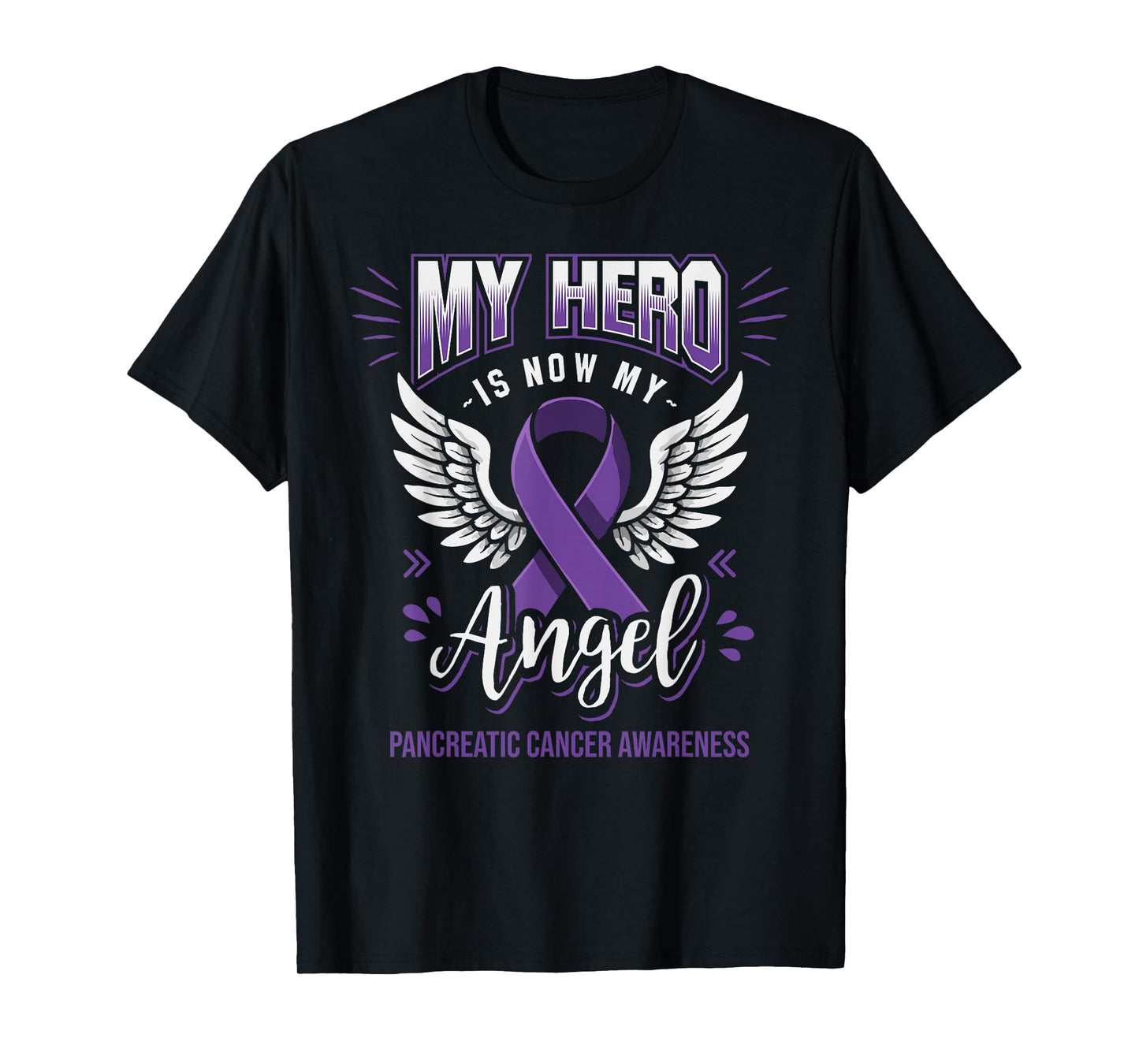 My Hero is Now My Angel Pancreatic Cancer Month Awareness T-Shirt