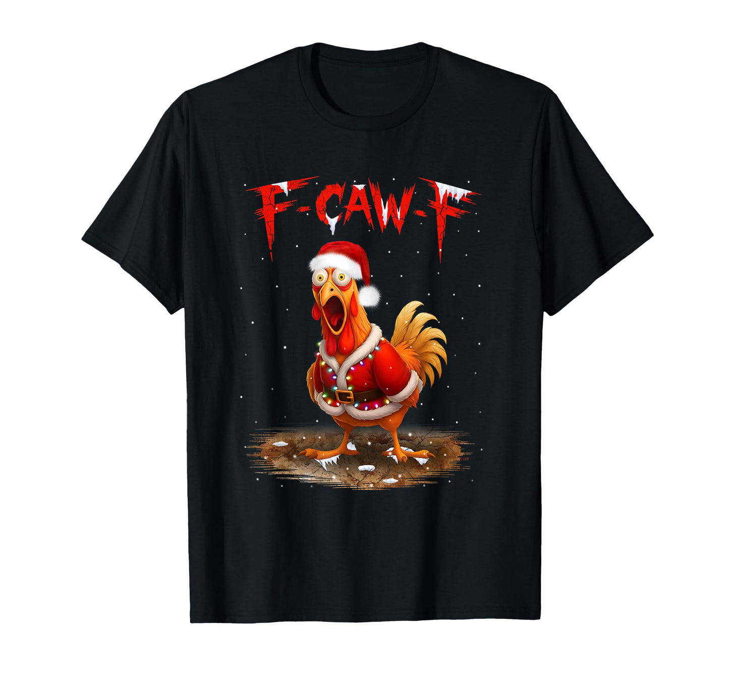 F-Caw-F Chicken Santa Funny Christmas Lights FCAWF T-Shirt
