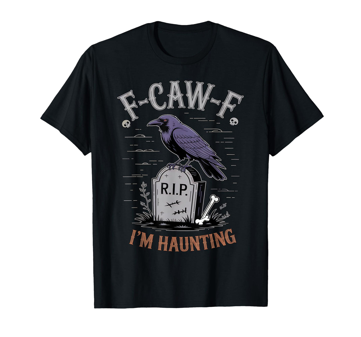 Black Crow, F-Caw-F Funny Black Bird Moon Bird Lover f-caw-f T-Shirt
