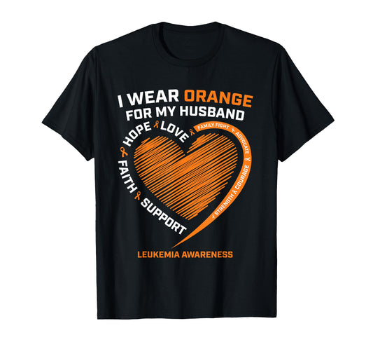 Women Wife I Wear Orange For My Husband Leukemia Awareness T-Shirt