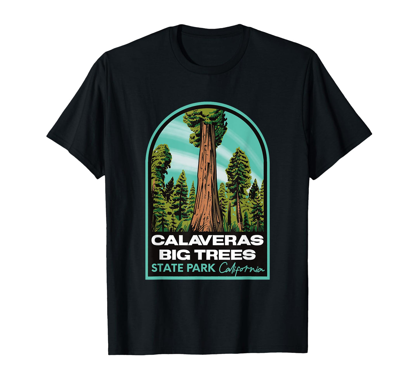 Calaveras Big Trees State Park CA T-Shirt