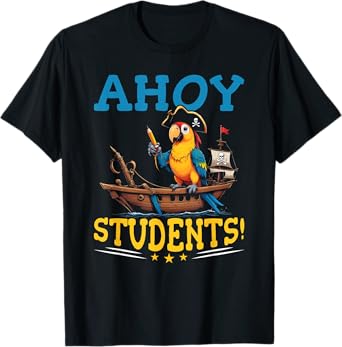Pirate Teacher School Funny Ahoy Students Pirate Teacher T-Shirt