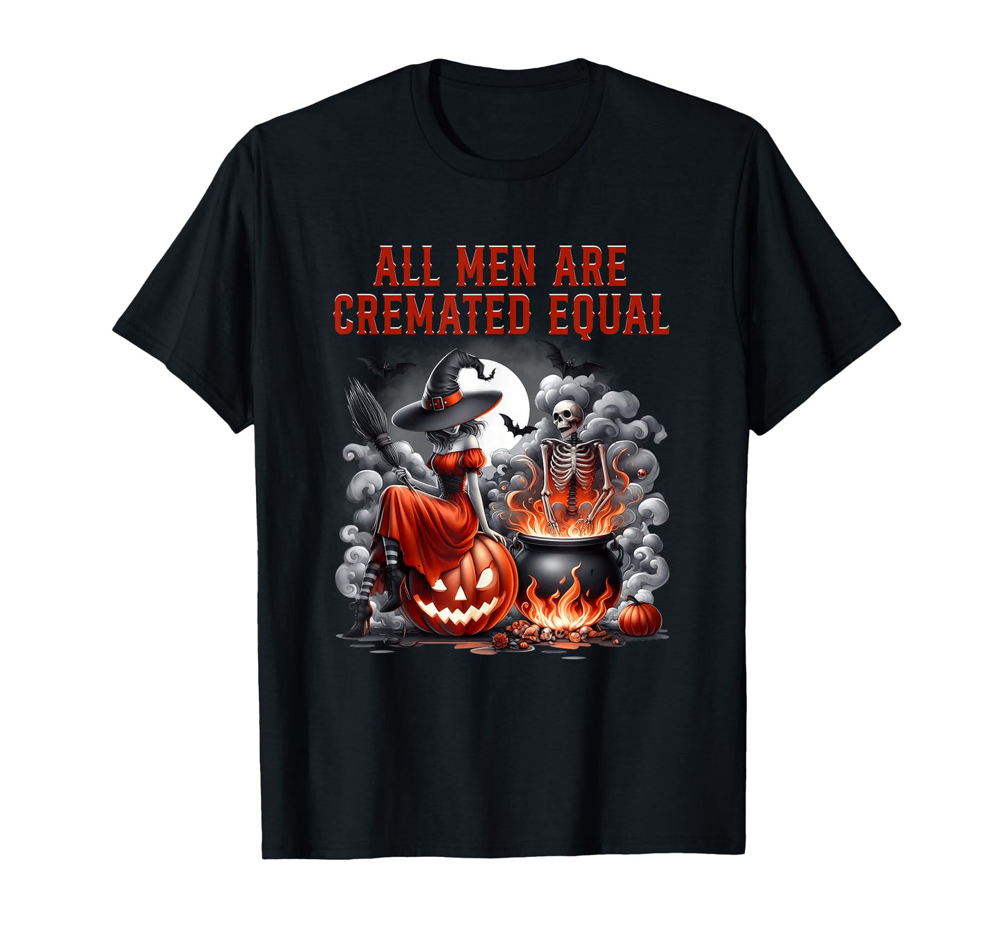 All Men are Cremated Equal Witch Skeleton Cauldron Halloween T-Shirt