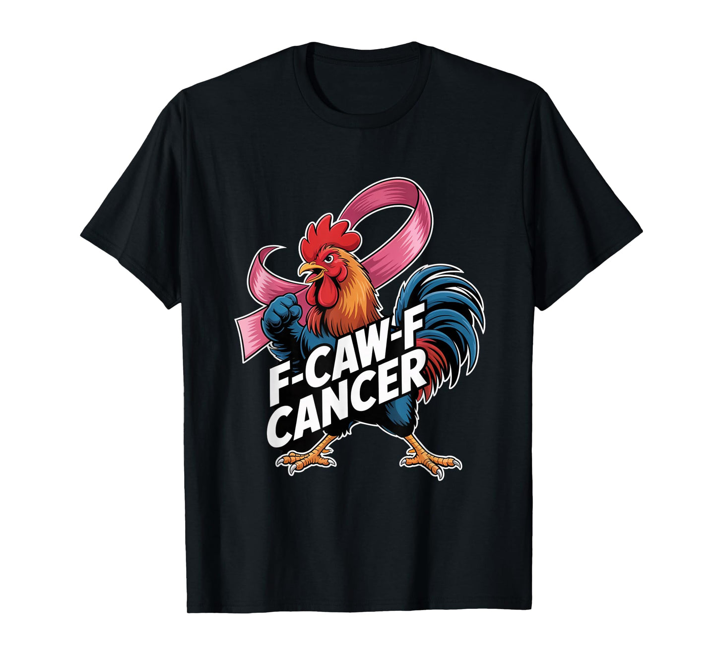 F-Caw-F Cancer Breast Cancer Awareness Accessories T-Shirt
