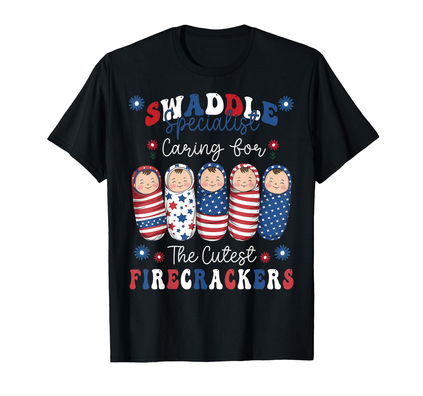 NICU Labor and Delivery Humorous Nurse 4th Of July Women Men T-Shirt