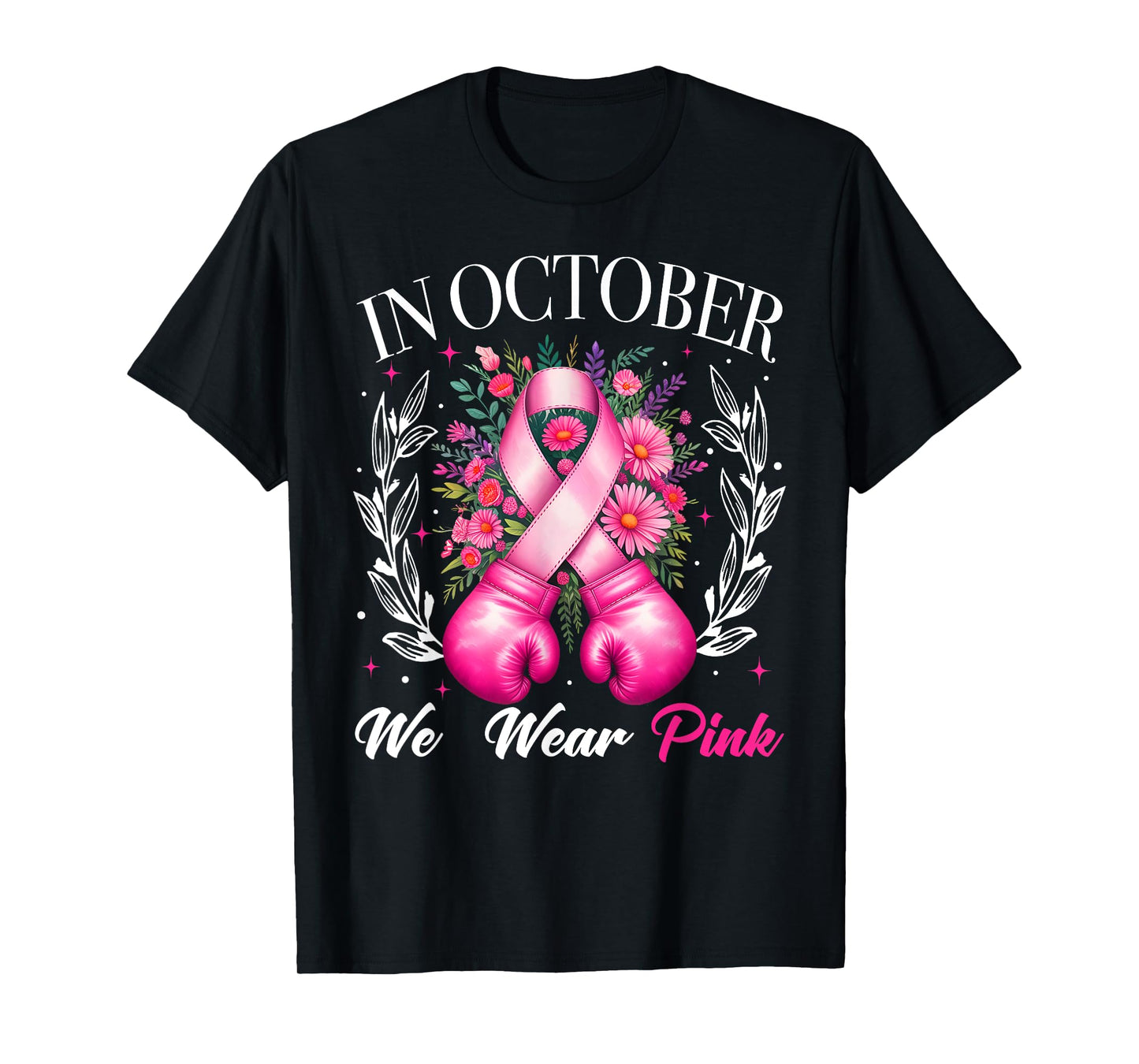 In October We Wear Pink Boxing Gloves Breast Cancer Warrior T-Shirt