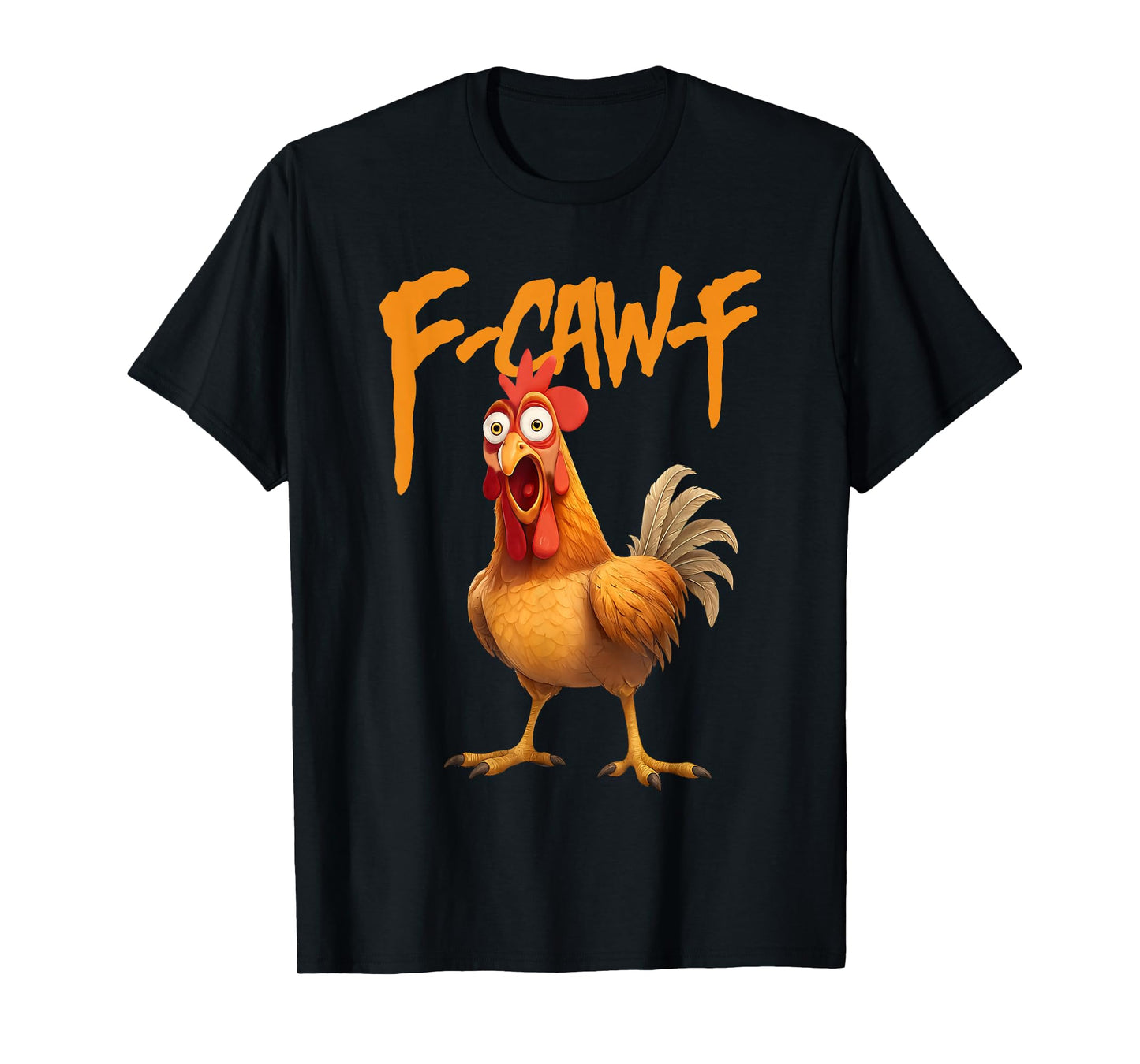 Funny F-Caw-F Chicken FCAWF Rooster Halloween Bird Crow T-Shirt