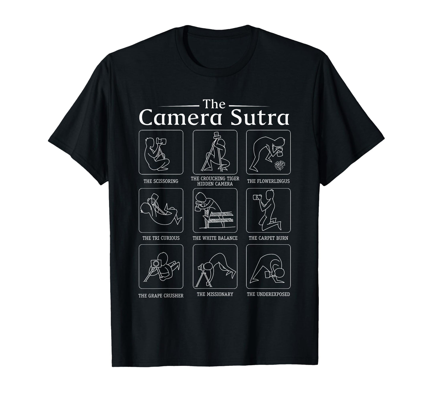 Funny Camera Sutra Photographer Photography Gift Men Women T-Shirt